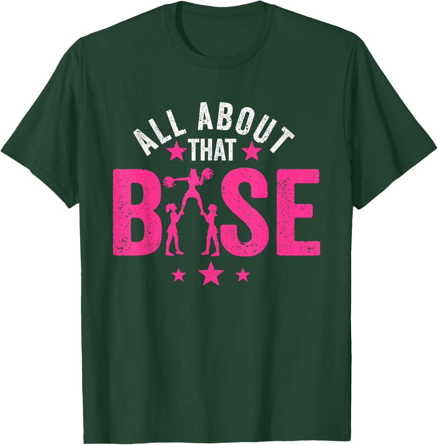 All About That Base Cheerleading design, Cheer , Cheerle T-Shirt - T-Shirt | Forest