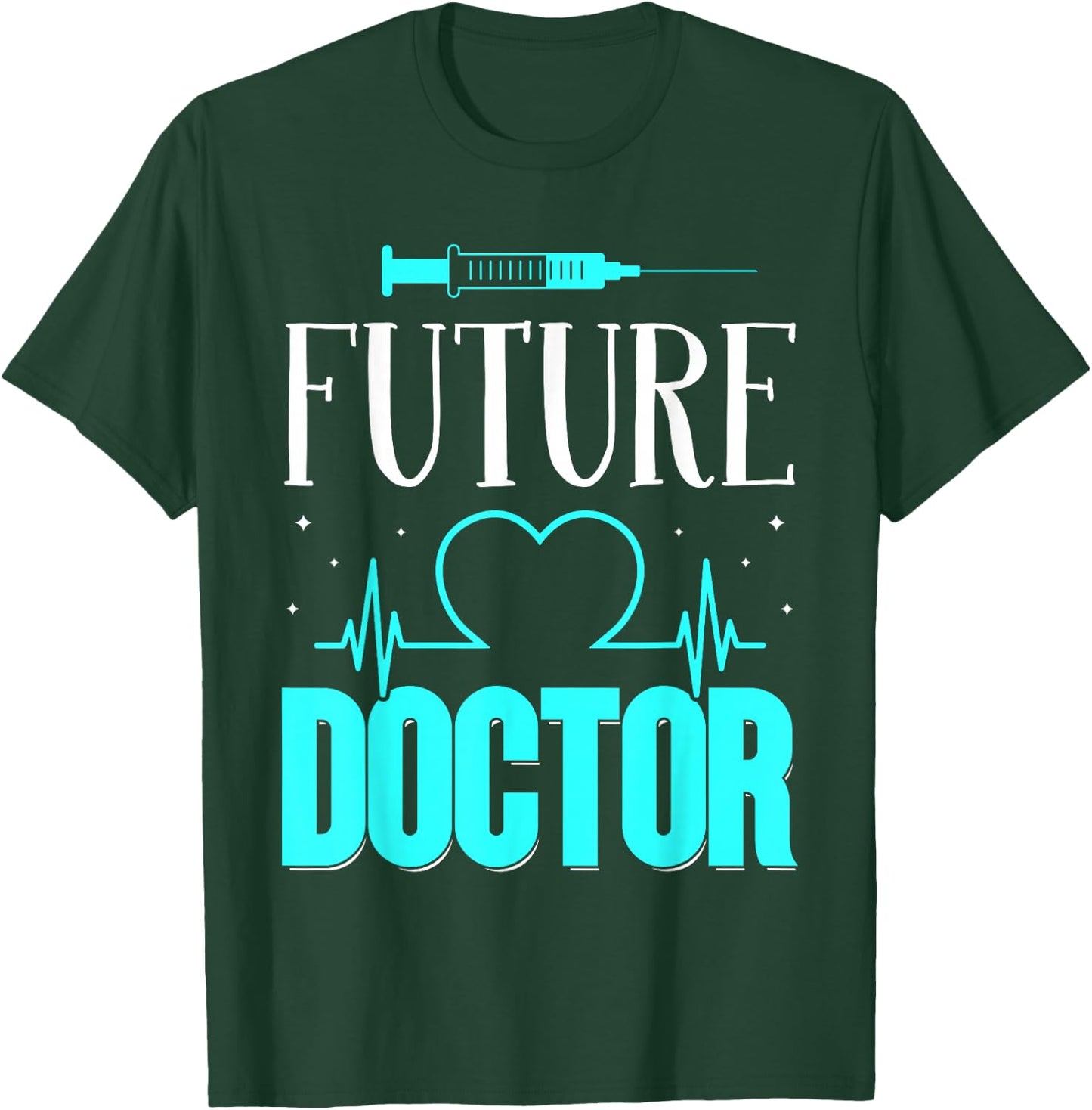 Future Doctor Study Medical School Medical Student T-Shirt - T-Shirt | Forest