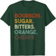 Bourbon Old Fashioned Ingredient List T-Shirt - T-Shirt | Forest