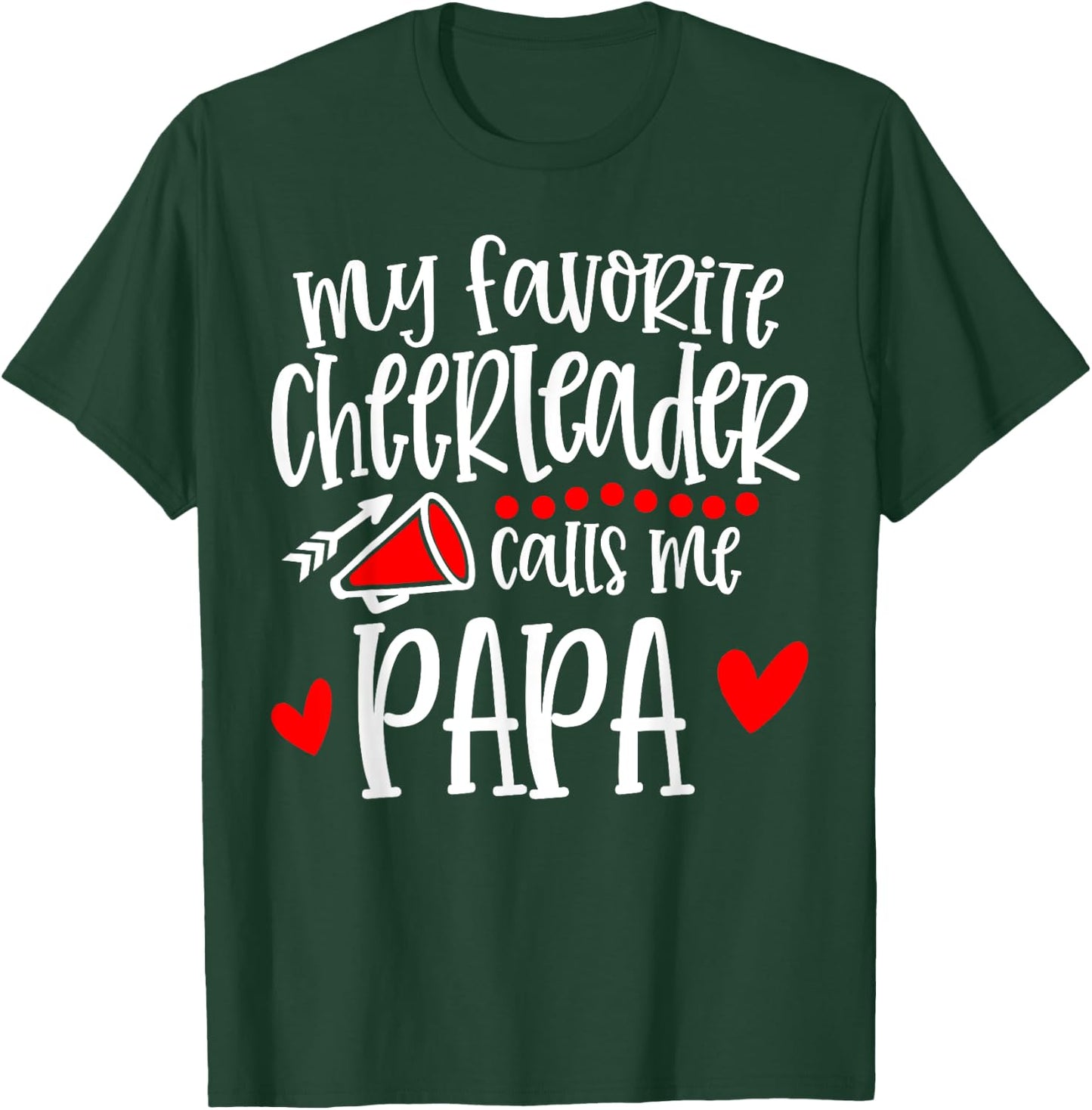 My Favorite Cheerleader Calls Me Papa Funny Cheerleading T-Shirt - T-Shirt | Forest