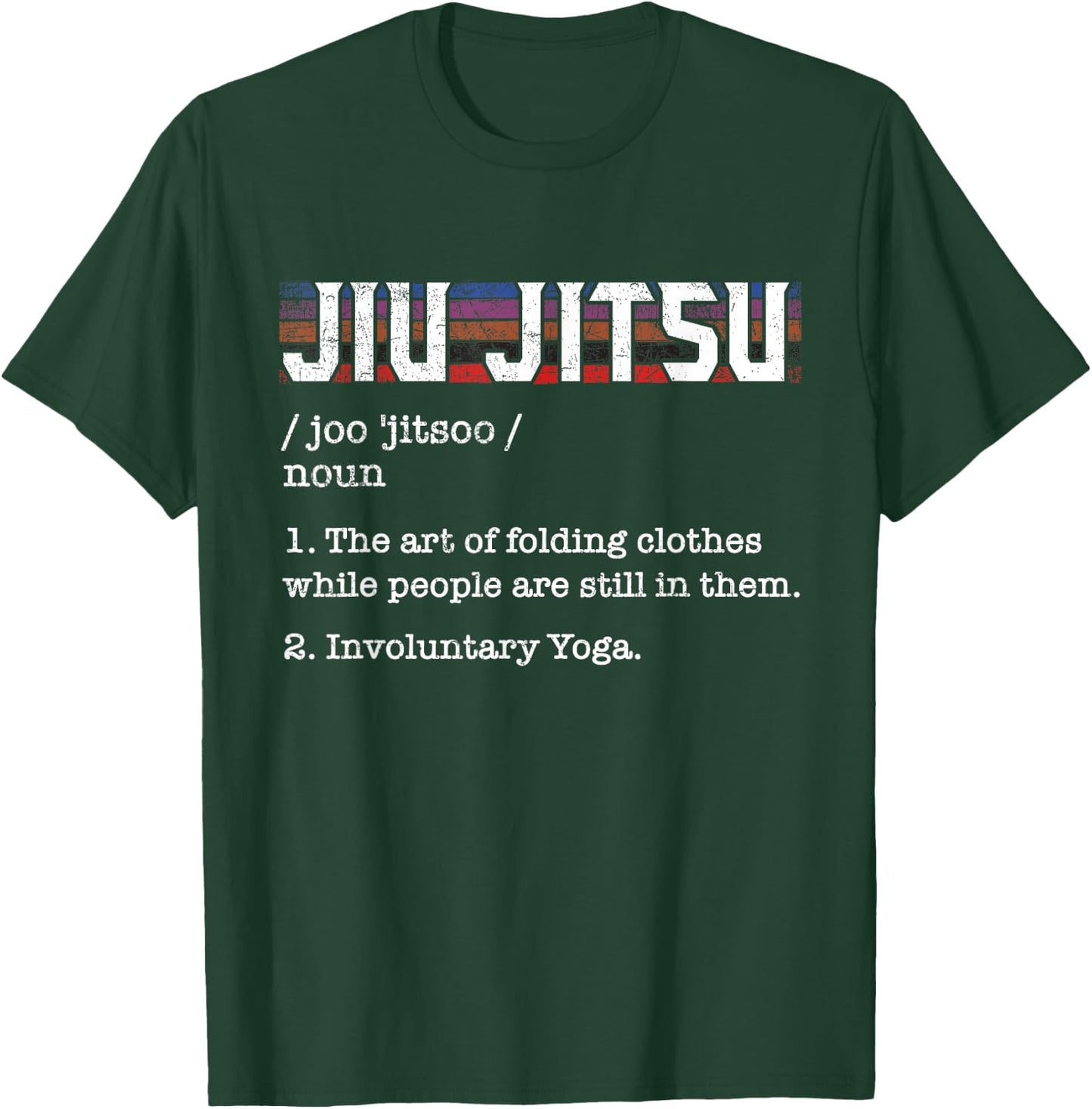 Jiu Jitsu - Grappler Martial Arts Coach Self Defense BJJ T-Shirt - T-Shirt | Forest