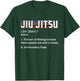 Jiu Jitsu - Grappler Martial Arts Coach Self Defense BJJ T-Shirt - T-Shirt | Forest
