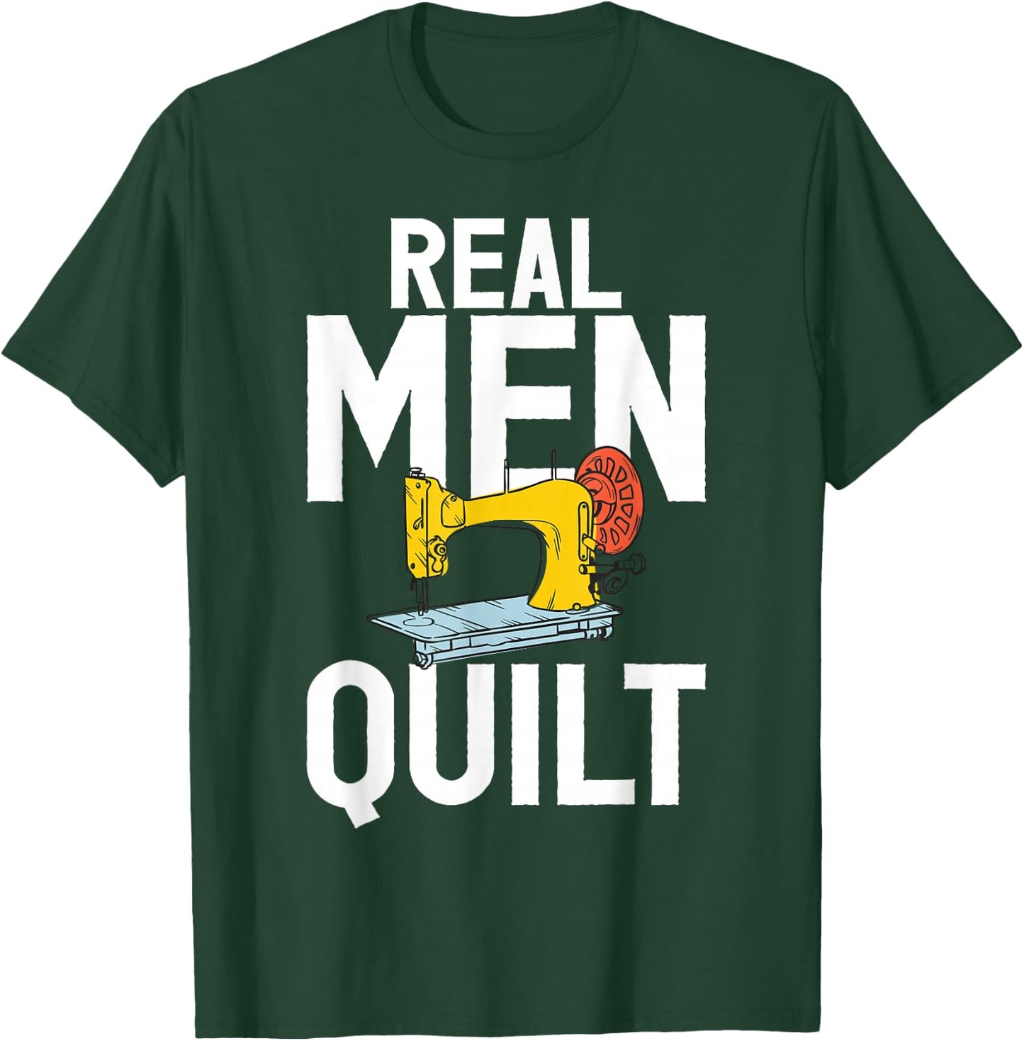 Real Men Quilt Quilting Quilters Sewing Fabricologist Papa T-Shirt - T-Shirt | Forest
