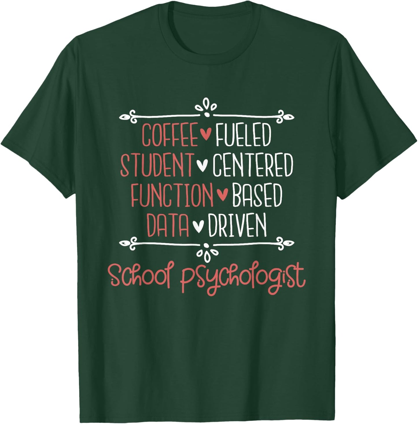 School Psychologist - Coffee Student Teacher Psychology Men Women T-Shirt - T-Shirt | Forest