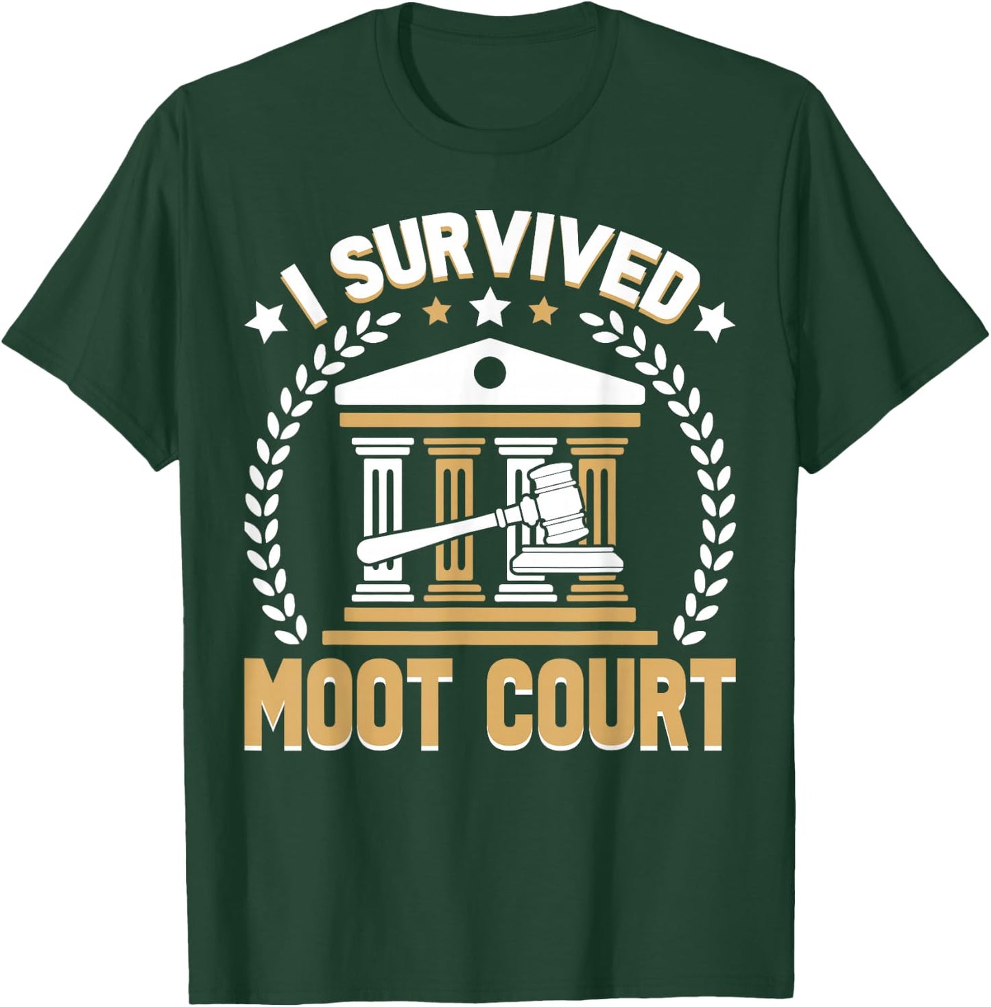 Law Student Law School Future Lawyer I Survived Moot Court T-Shirt - T-Shirt | Forest