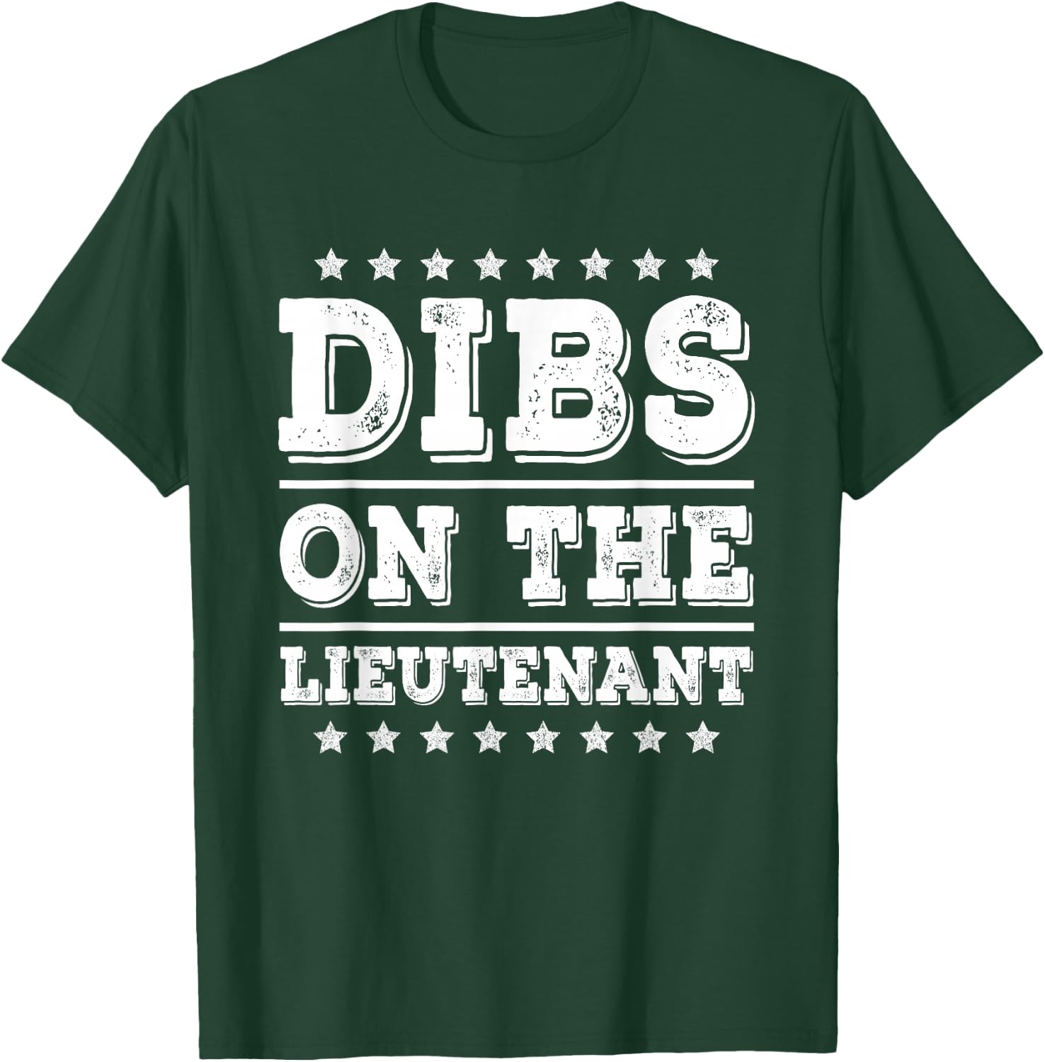 Dibs on The Lieutenant Funny Police Military Wife Girlfriend T-Shirt - T-Shirt | Forest