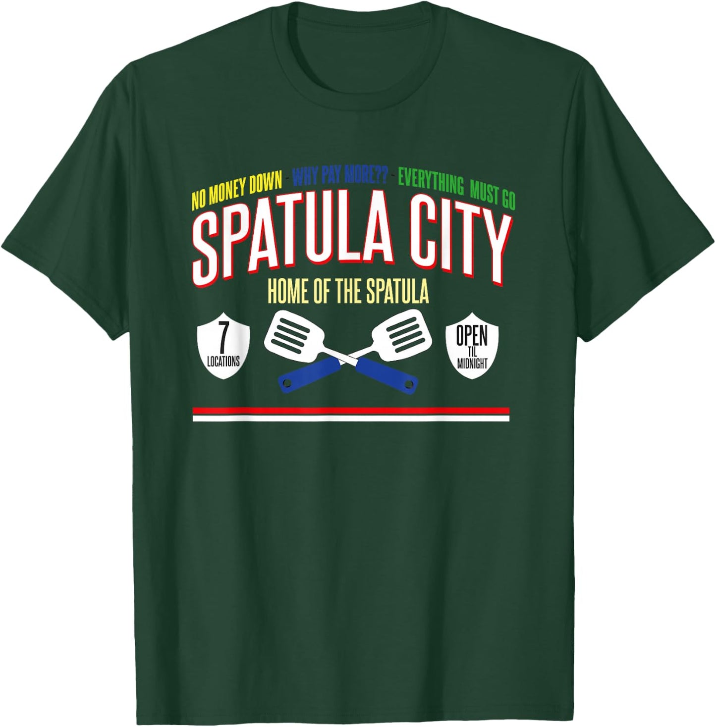 Spatula City - Home of the Spatula T-Shirt - T-Shirt | Forest