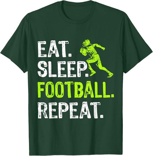 Eat Sleep Football Repeat Football Player Funny T-Shirt - T-Shirt | Forest