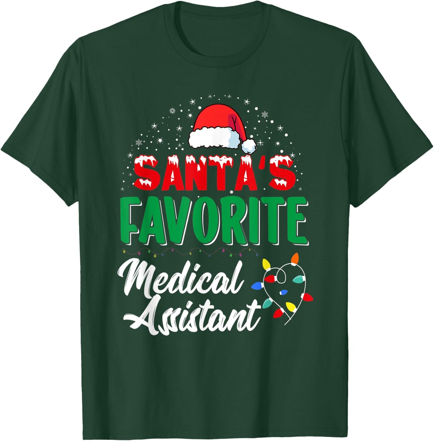 Santa's Favorite Medical Assistant Christmas Light T-Shirt - T-Shirt | Forest