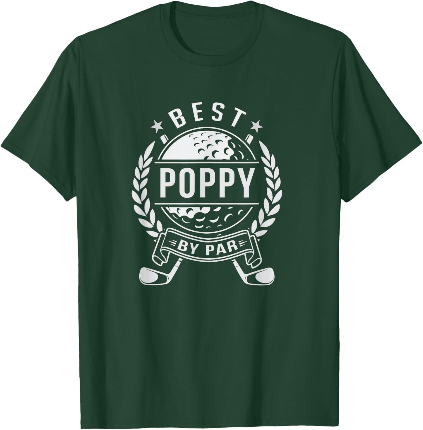 Poppy the Best by Par Golfing T-Shirt - T-Shirt | Forest