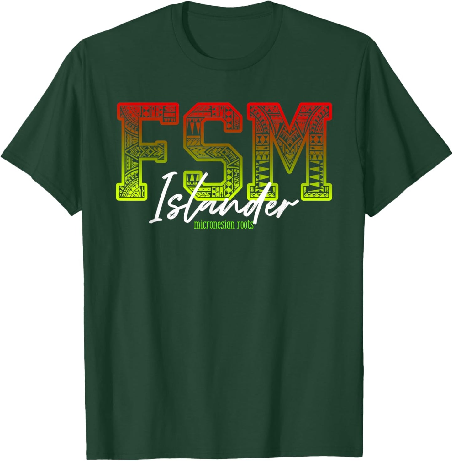 FSM Islander | Micronesia Reggae T-Shirt - T-Shirt | Forest