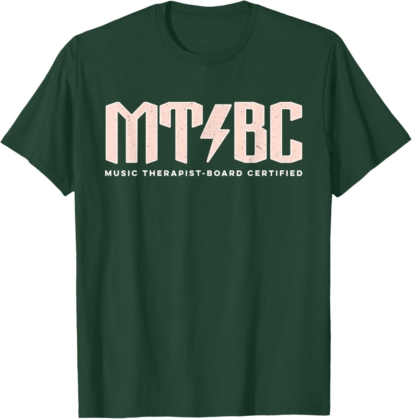 MT-BC: Music Therapist-Board Certified funny Music Therapist T-Shirt - T-Shirt | Forest