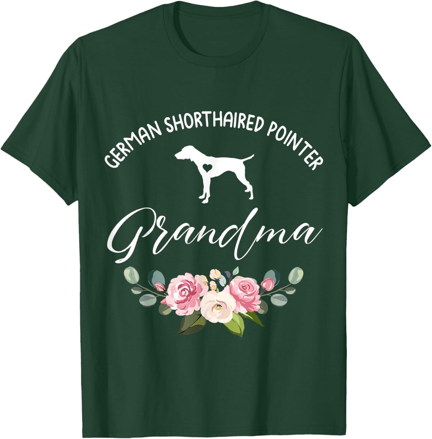 German Shorthaired Pointer Dog Grandma Floral Mother's Day T-Shirt - T-Shirt | Forest