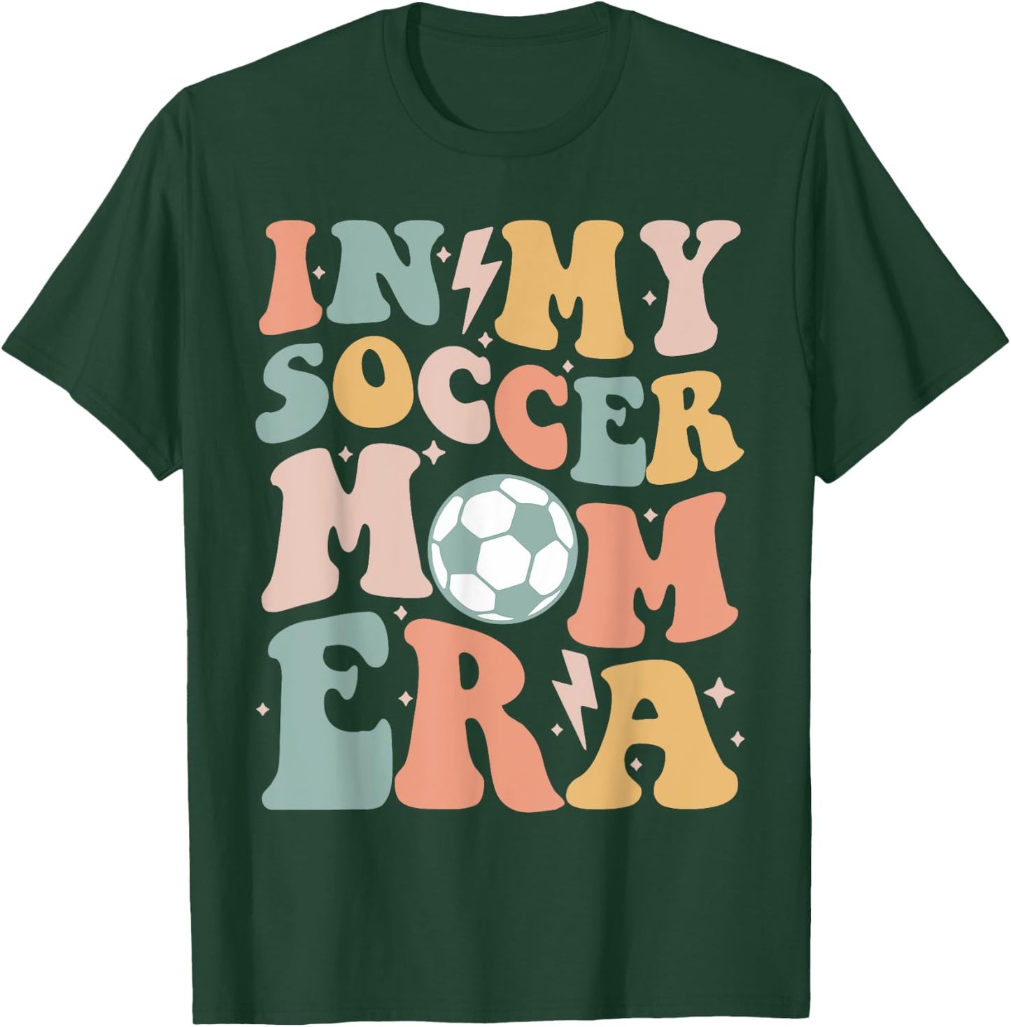 In My Soccer Mom Era Groovy Soccer Team Player Mother's Day T-Shirt - T-Shirt | Forest