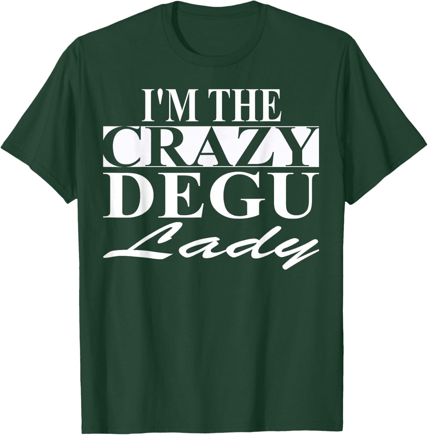 Degu Mom Apparel | Funny Best Moms Design T-Shirt - T-Shirt | Forest