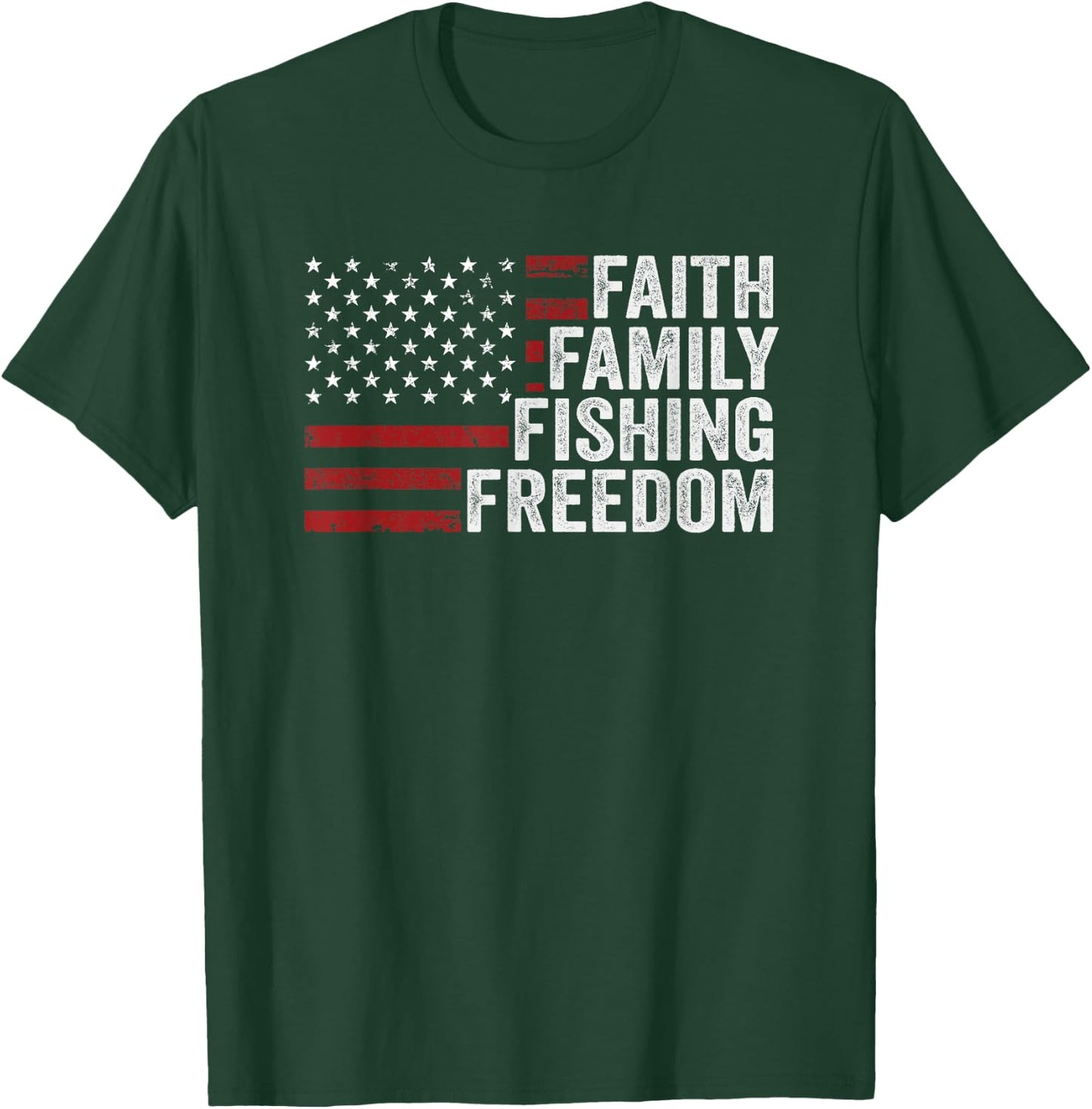 Faith Family Fishing Freedom - USA Flag Funny Bass Fisherman T-Shirt - T-Shirt | Forest