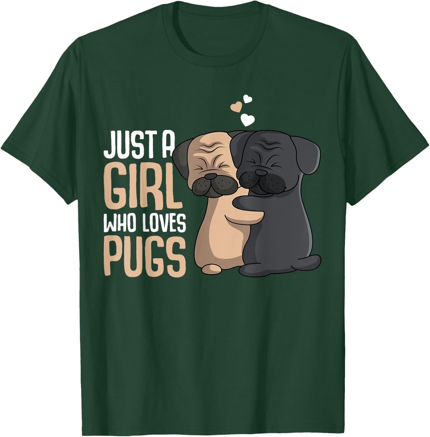 Just a Girl who loves Pugs Kids Pug Lover Girls T-Shirt - T-Shirt | Forest