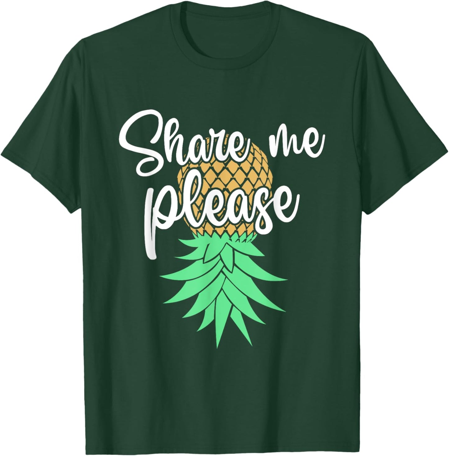 Share Me Please Hotwife Lifestyle - Upside Down Pineapple T-Shirt - T-Shirt | Forest