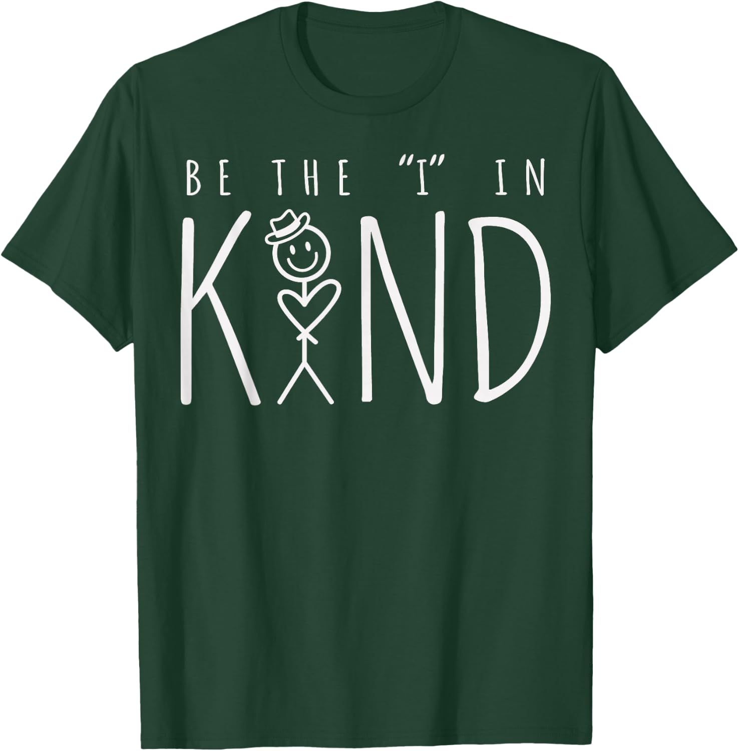 Be the I in Kind Trendy Kindness Saying Modern Be Kind T-Shirt - T-Shirt | Forest