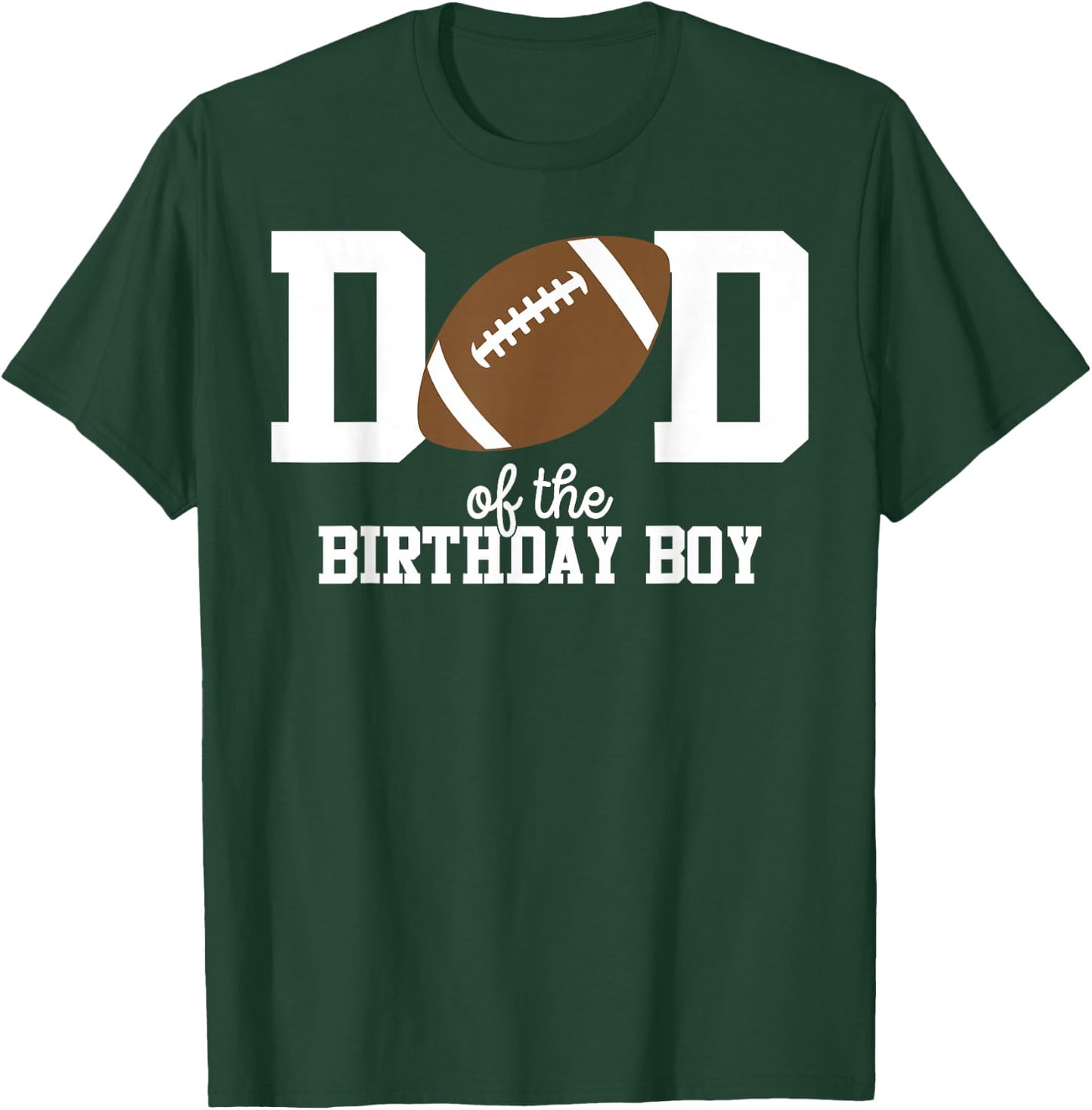 Dad of The Birthday Boy Football Lover First Birthday Party T-Shirt - T-Shirt | Forest