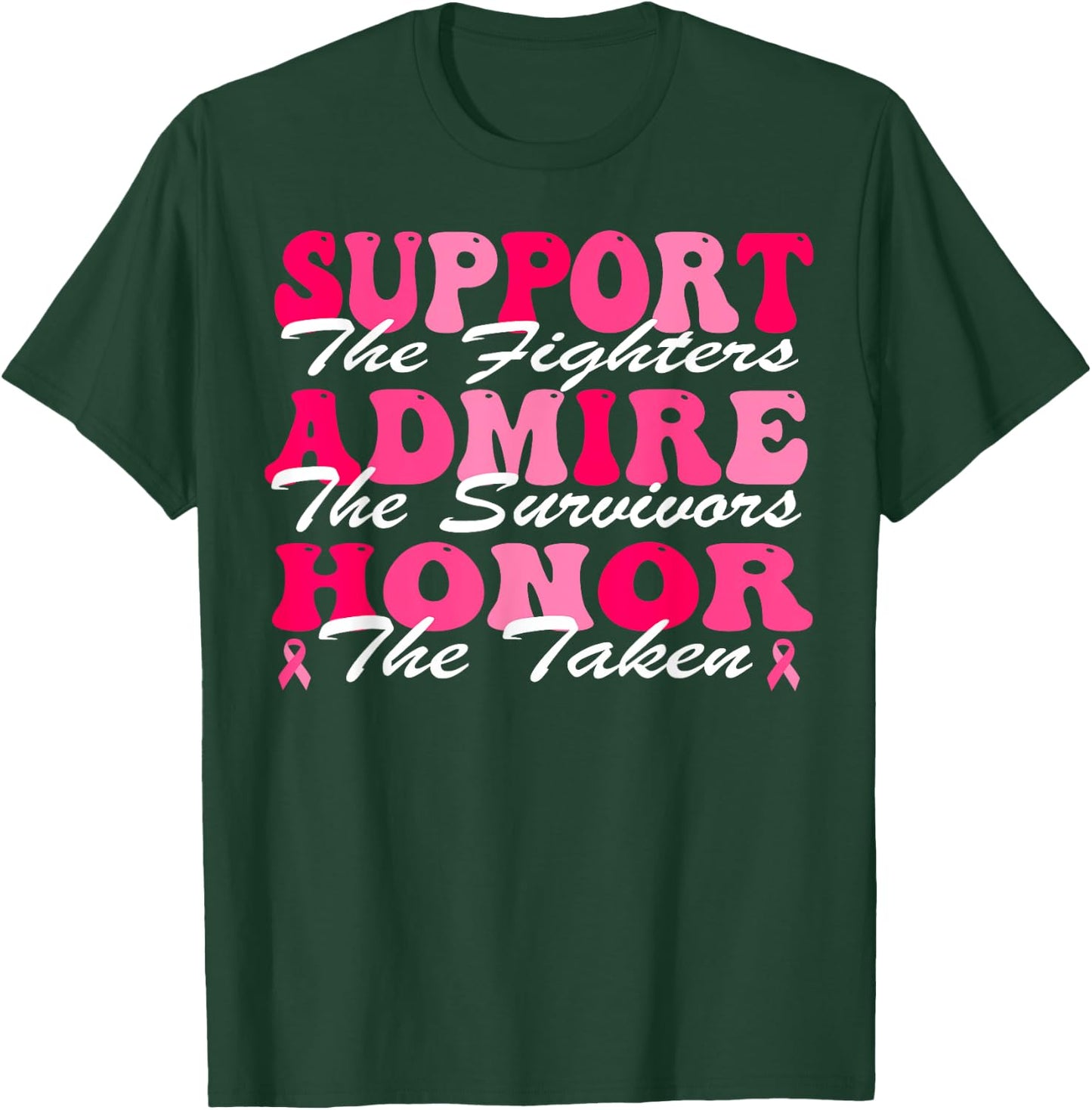 Support Admire Honor Breast Cancer Awareness Month Groovy T-Shirt - T-Shirt | Forest