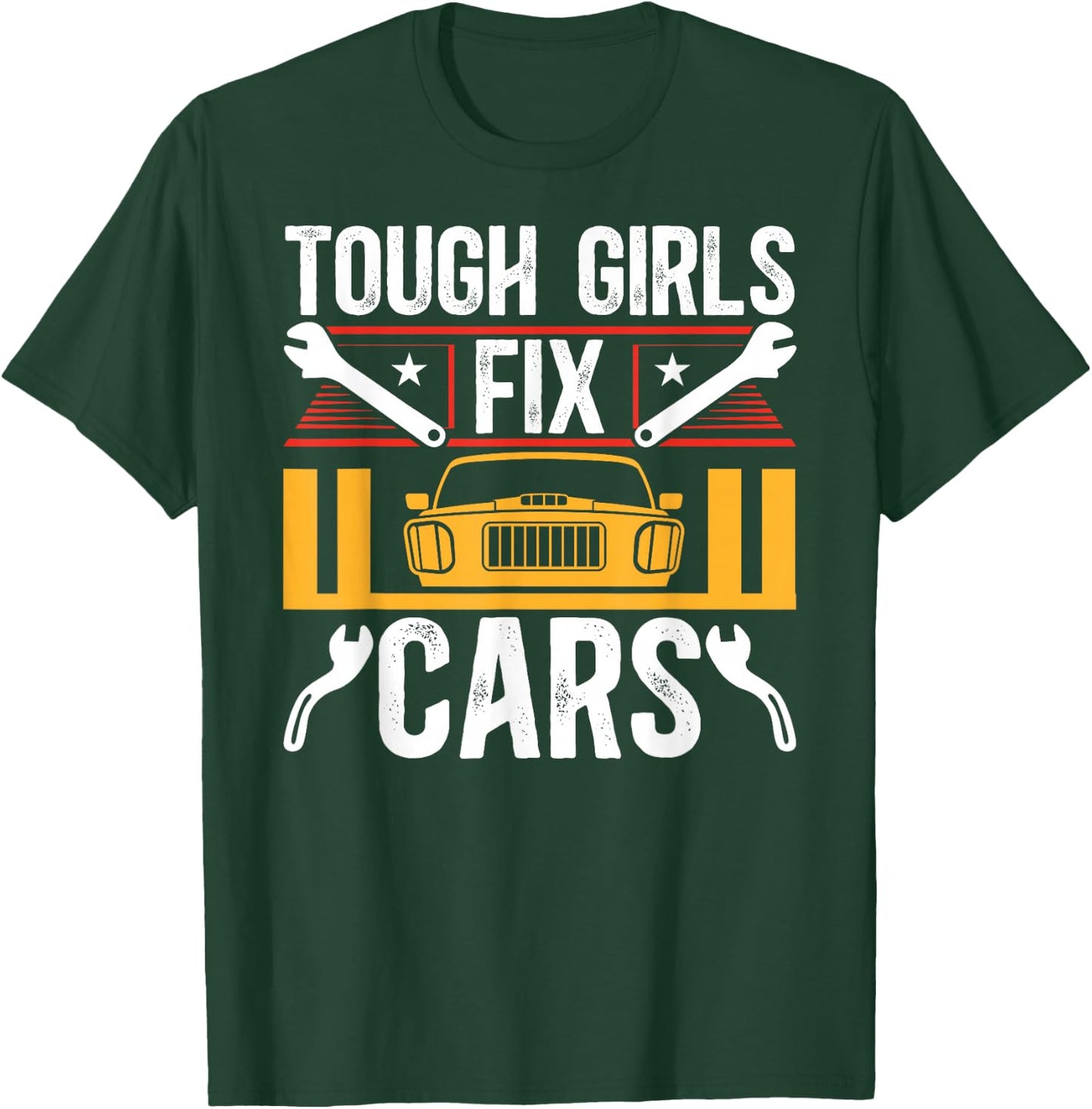 Tough Girls Fix Cars Female Mechanic Women Mechanics Girl T-Shirt - T-Shirt | Forest