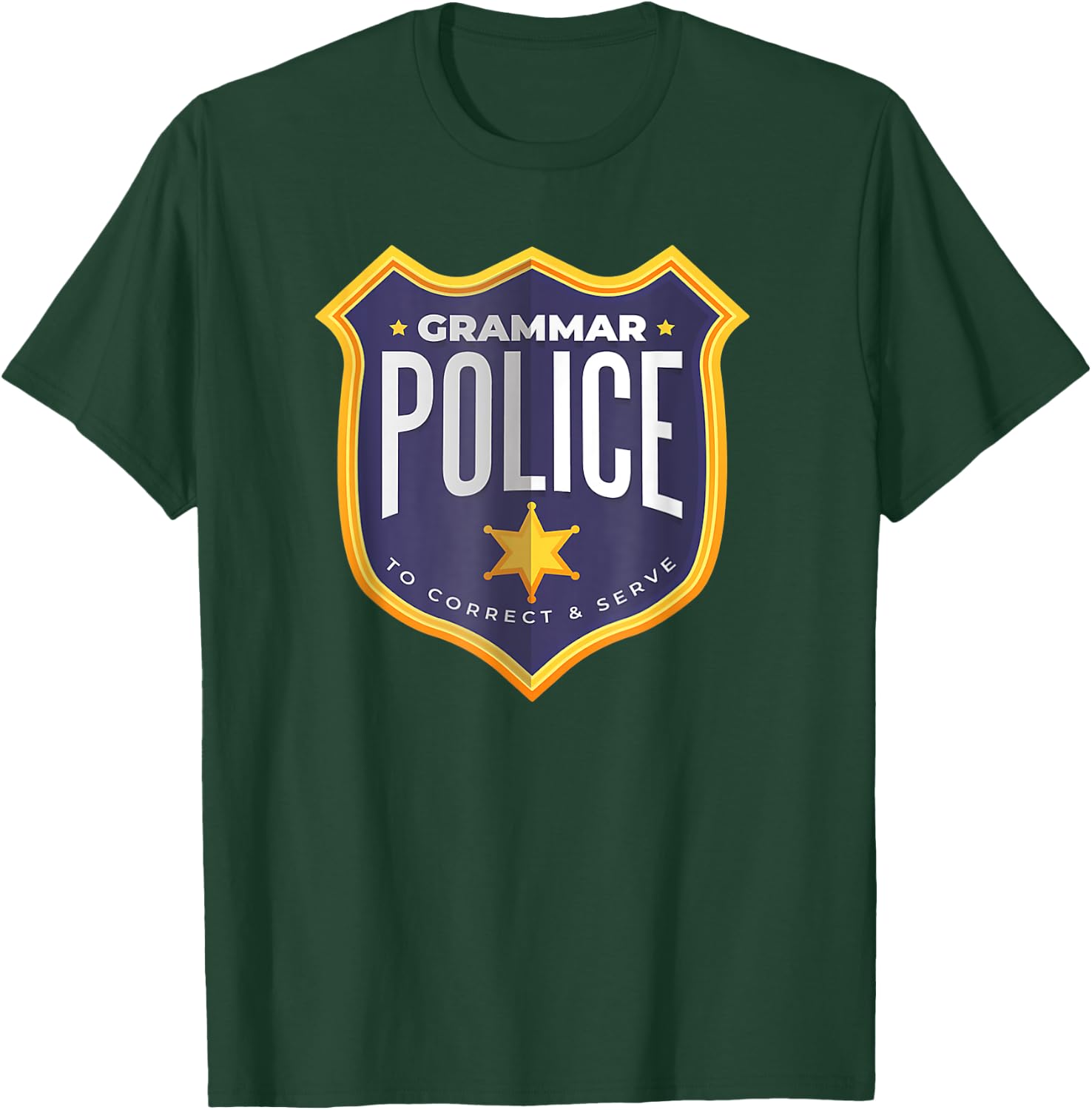 Grammar Police Funny Costume Idea Print T-Shirt - T-Shirt | Forest