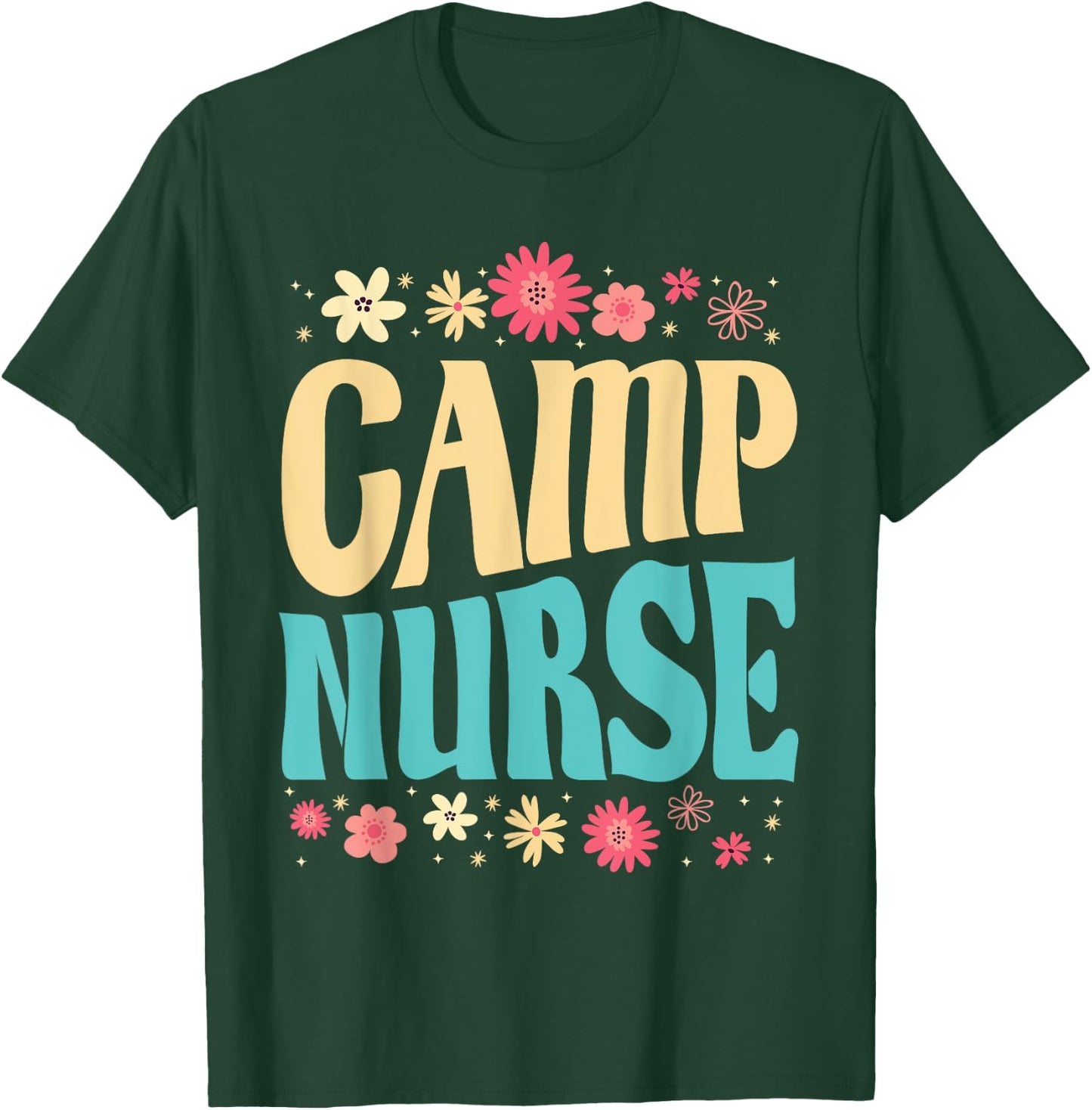 Camp Nurse Floral Outfit Summer Camping Registered Nurses Women T-Shirt - T-Shirt | Forest