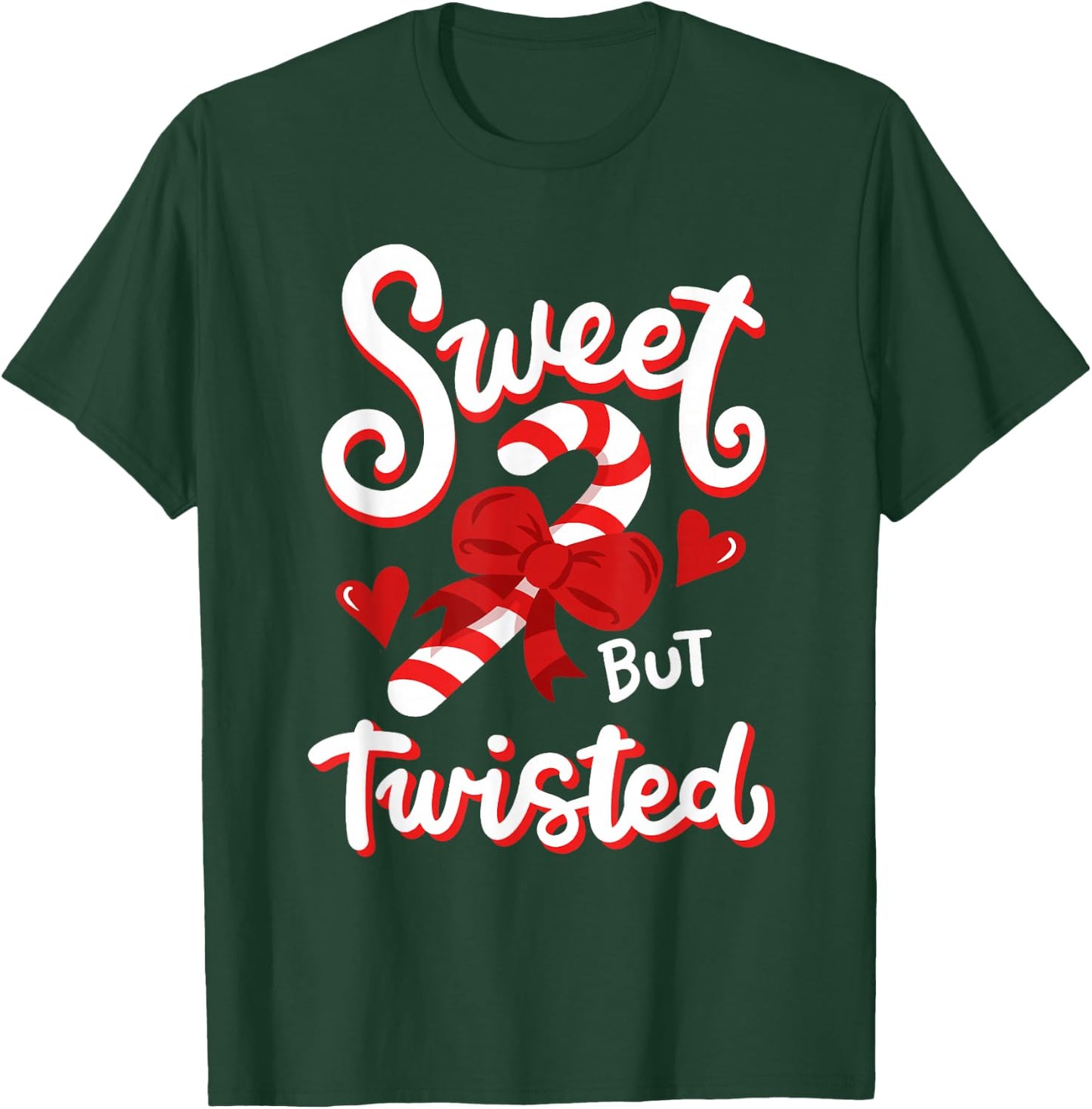 Sweet But Twisted Funny Christmas Candy Cane Xmas Holiday T-Shirt - T-Shirt | Forest