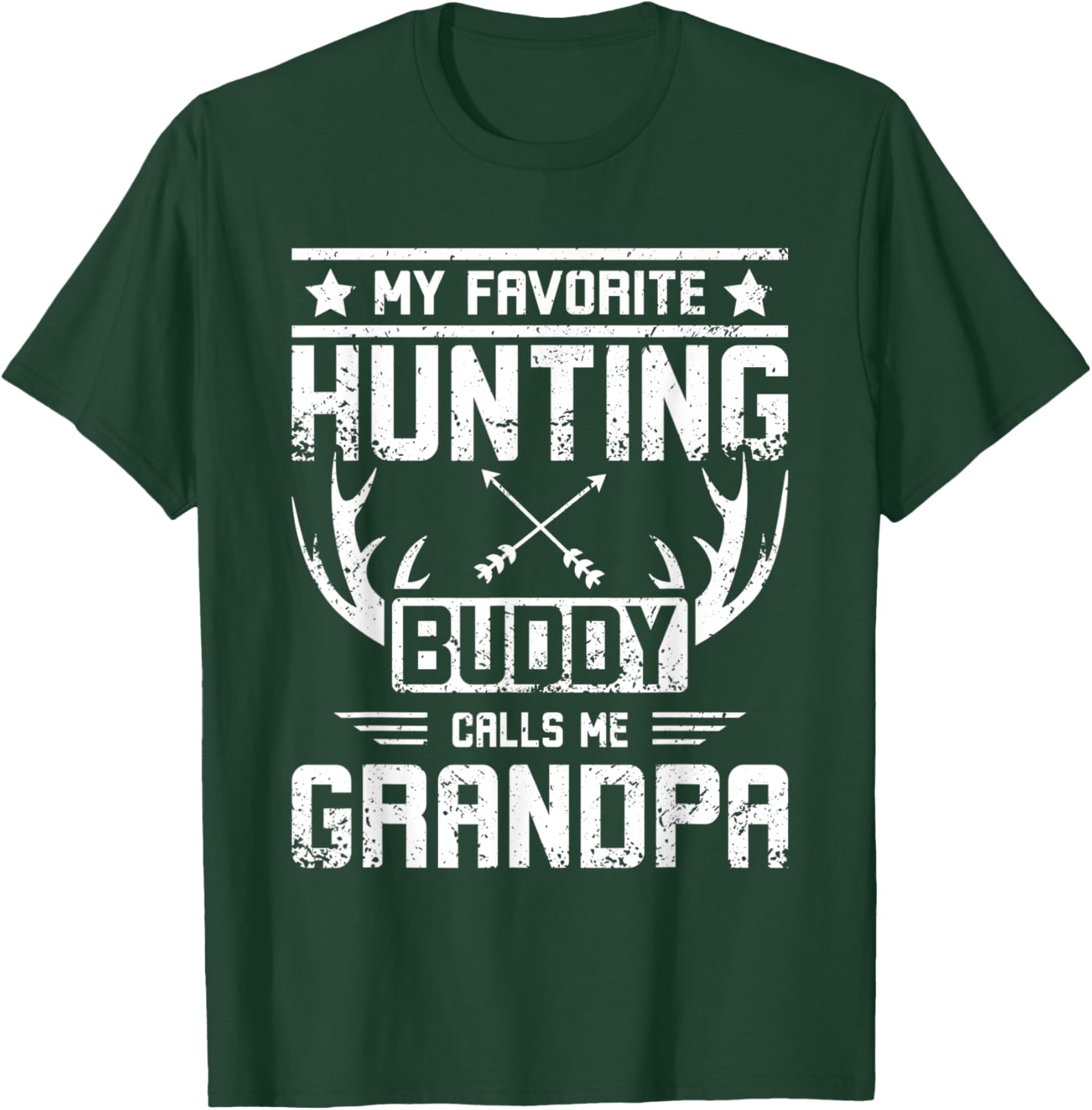 My favorite hunting buddy calls me grandpa T-Shirt - T-Shirt | Forest