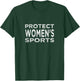 Protect Women's Sports Save Title IX High School College T-Shirt - T-Shirt | Forest