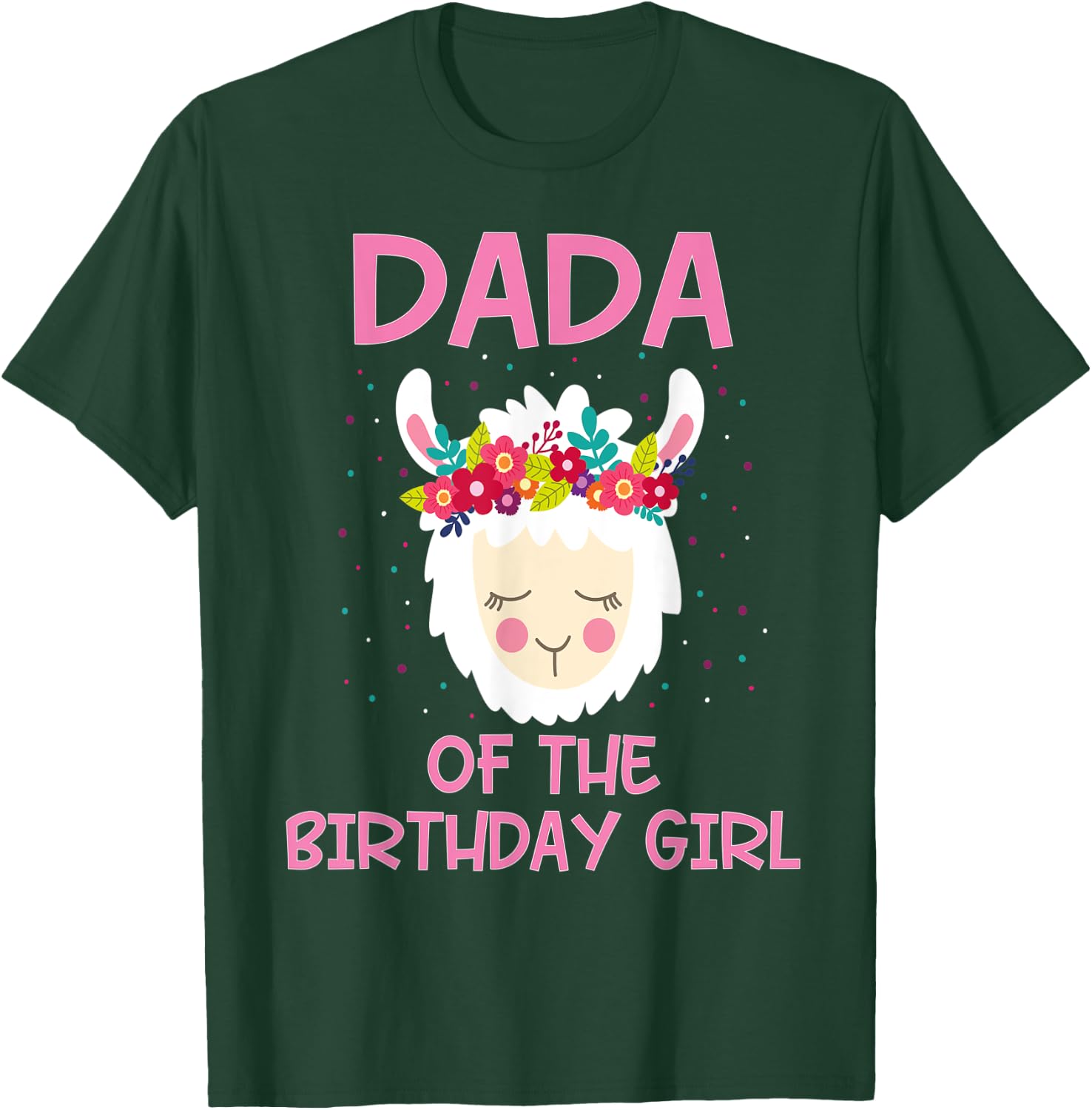 Dada Of The Birthday Girl Llama First 1st Birthday Girl T-Shirt - T-Shirt | Forest