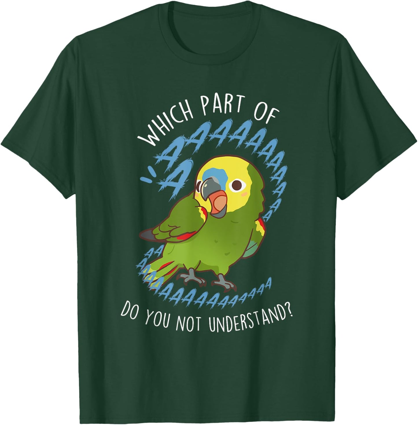 Blue-Fronted Amazon Parrot Aaaa, Funny Cute Pet Bird Mom Dad T-Shirt - T-Shirt | Forest