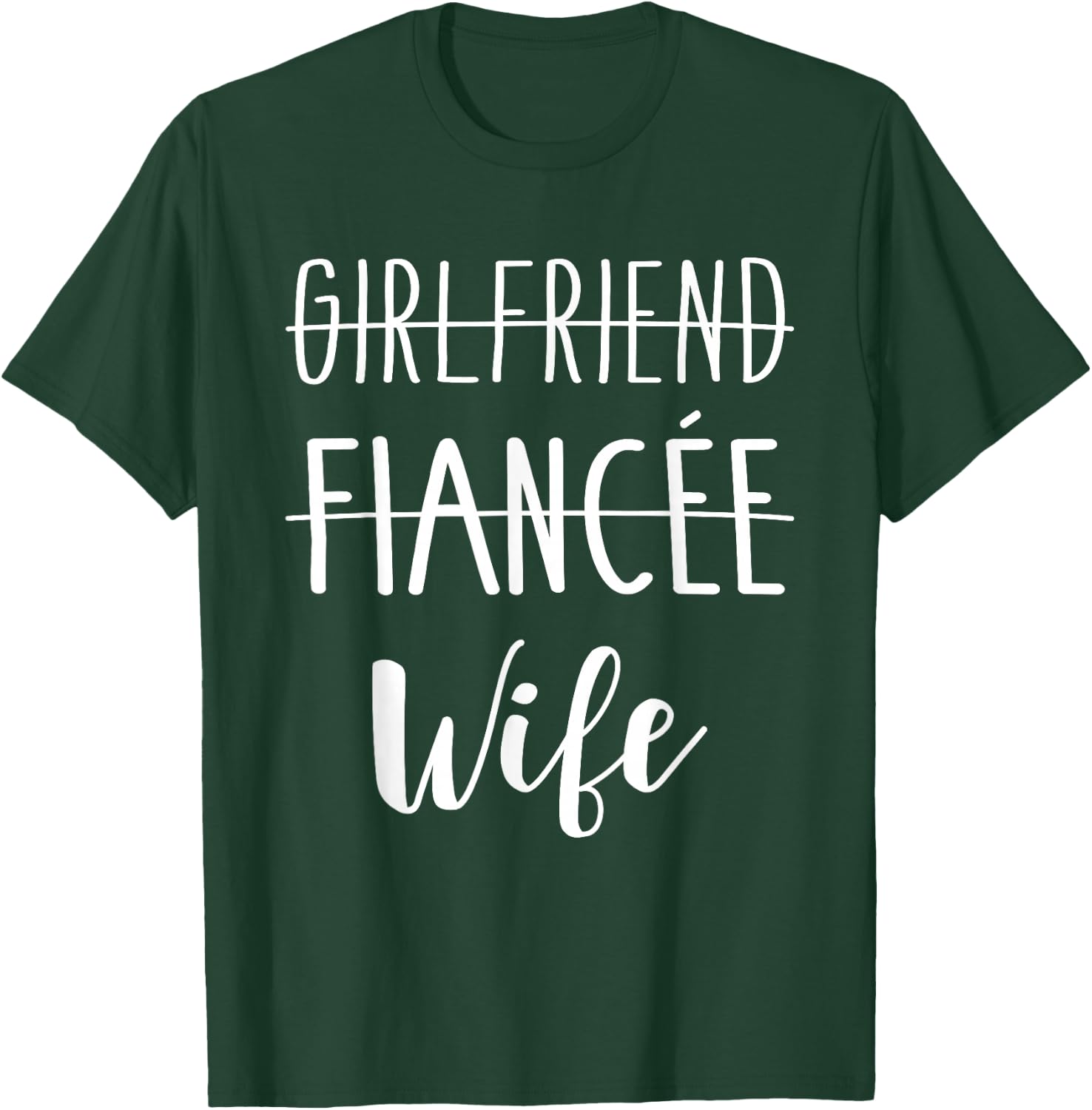 Girlfriend fiancée wife for wedding and honeymoon T-Shirt - T-Shirt | Forest
