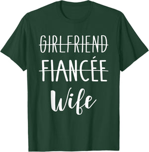 Girlfriend fiancée wife for wedding and honeymoon T-Shirt - T-Shirt | Forest