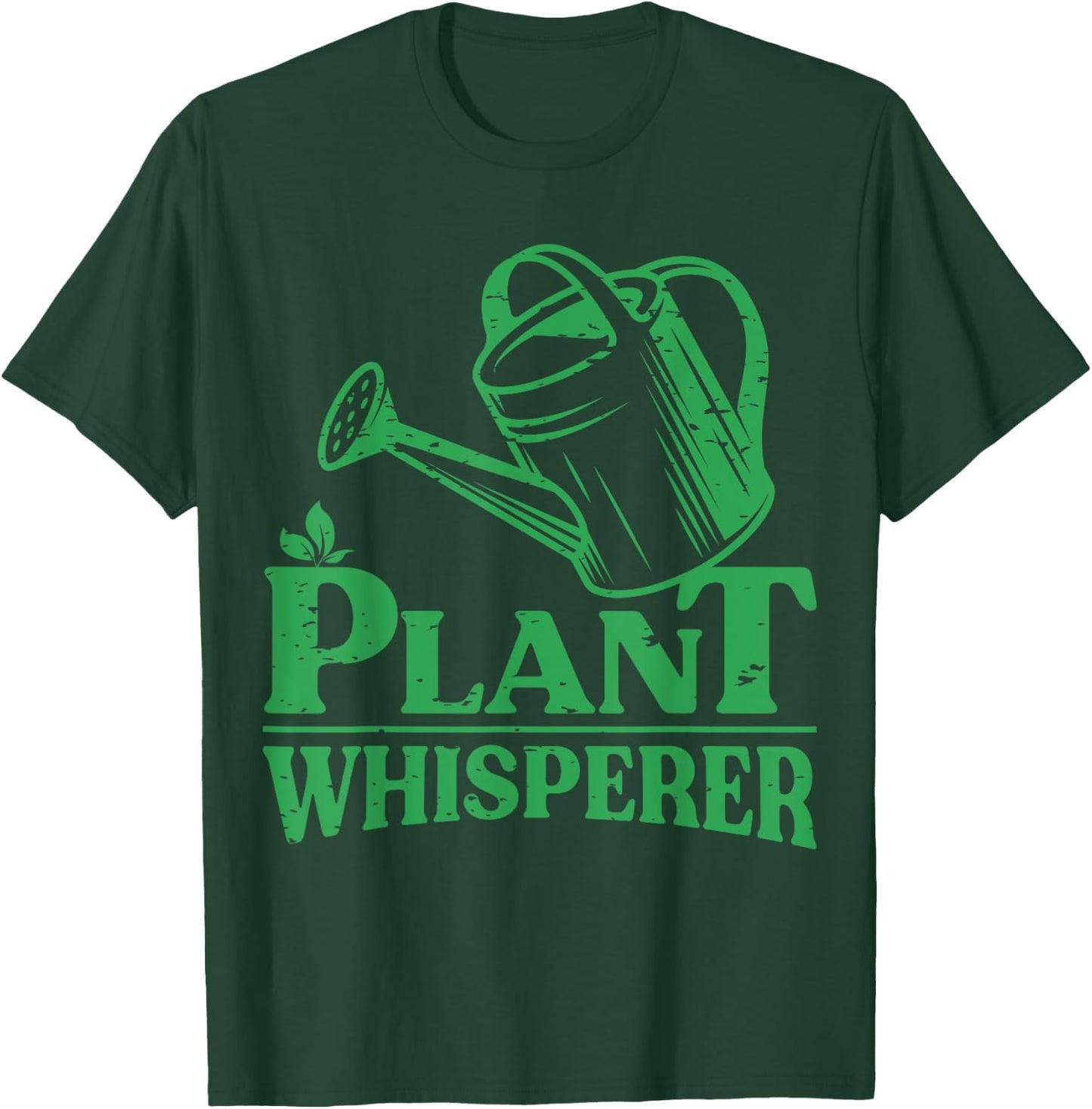 Plant Whisperer Funny Gardener Gardening Garden Lover Outfit T-Shirt - T-Shirt | Forest