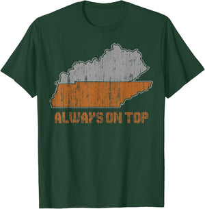 Always on top Kentucky Tennessee T-Shirt - T-Shirt | Forest