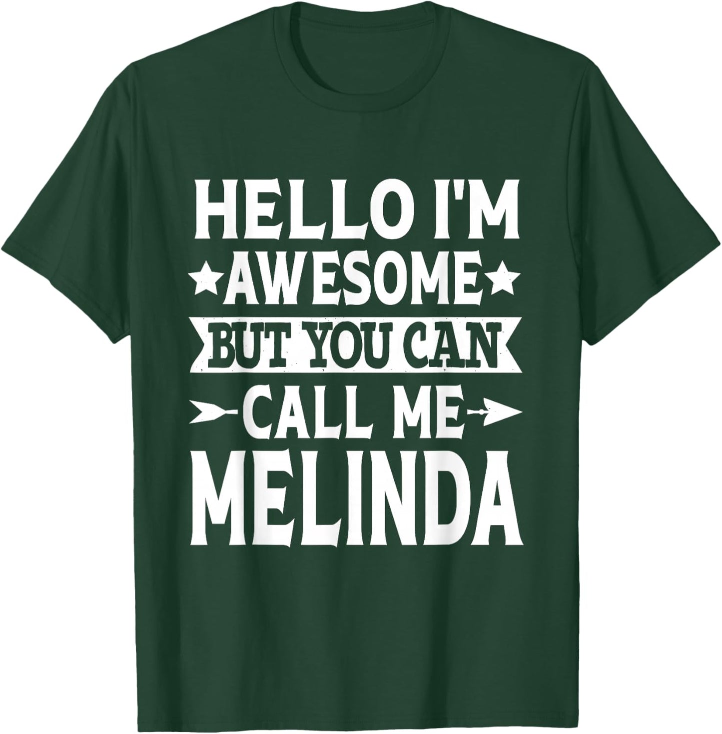 Melinda Hello I'm Awesome Call Me Melinda Girl Name Melinda T-Shirt - T-Shirt | Forest