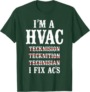 HVAC Technician Tech Vintage I'm A Hvac Tecknision T-Shirt - T-Shirt | Forest