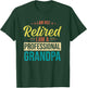 I'm Not Retired I'm A Professional Grandpa Vintage T-Shirt - T-Shirt | Forest