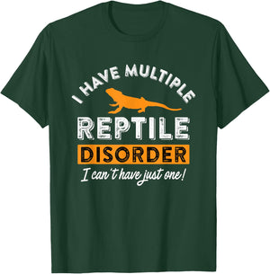 I Have Multiple Reptile Disorder - Bearded Dragon Reptile T-Shirt - T-Shirt | Forest