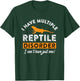 I Have Multiple Reptile Disorder - Bearded Dragon Reptile T-Shirt - T-Shirt | Forest