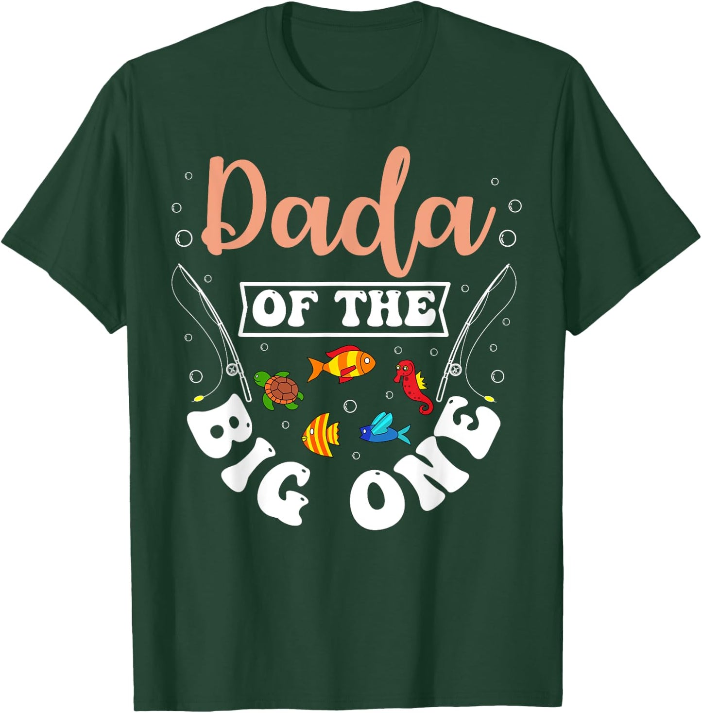 Dada Of The Big One Fishing Birthday Party Bday Celebration T-Shirt - T-Shirt | Forest