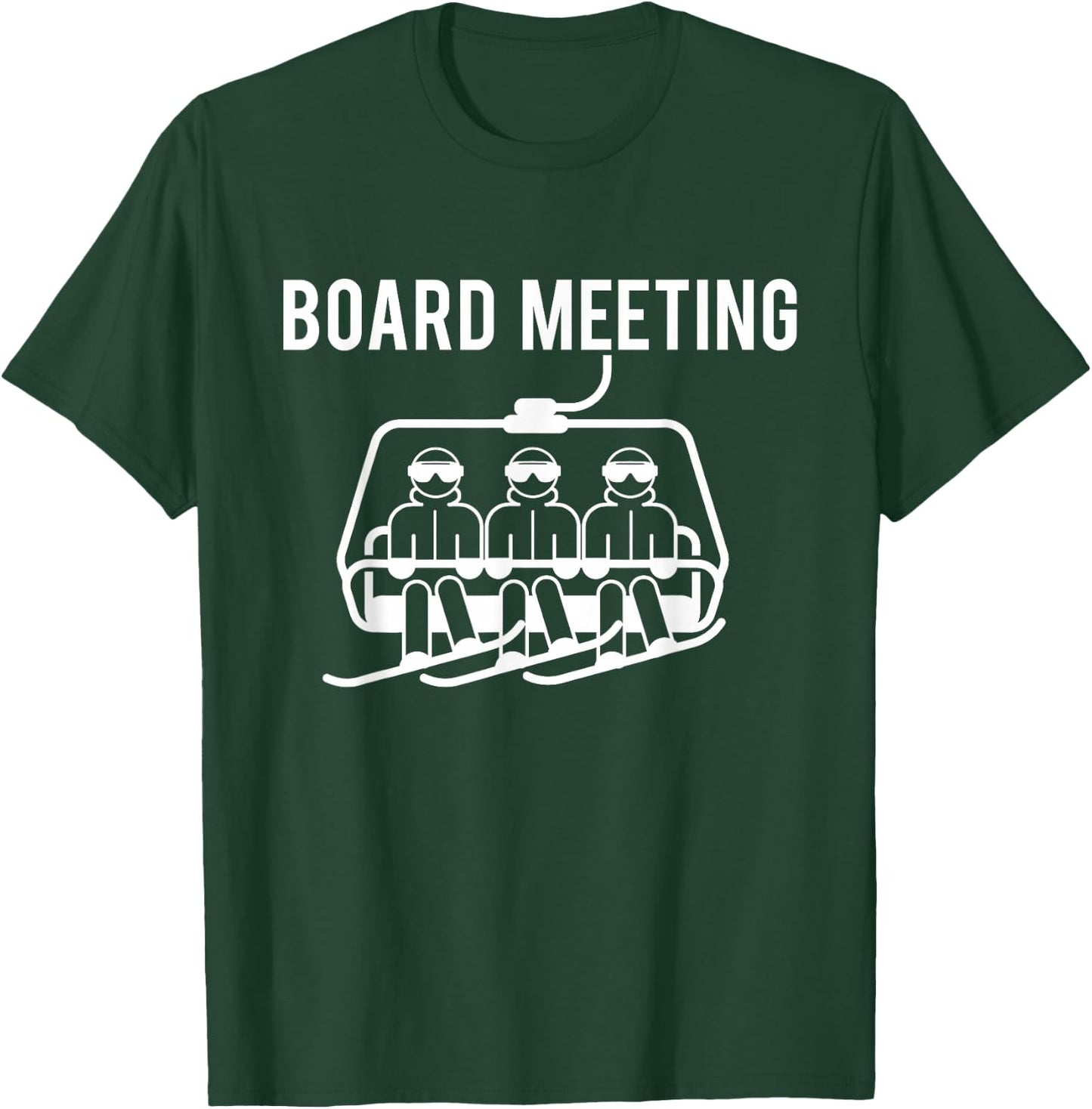Board Meetings - Wintersports Lover Snowboarding Snowboarder T-Shirt - T-Shirt | Forest