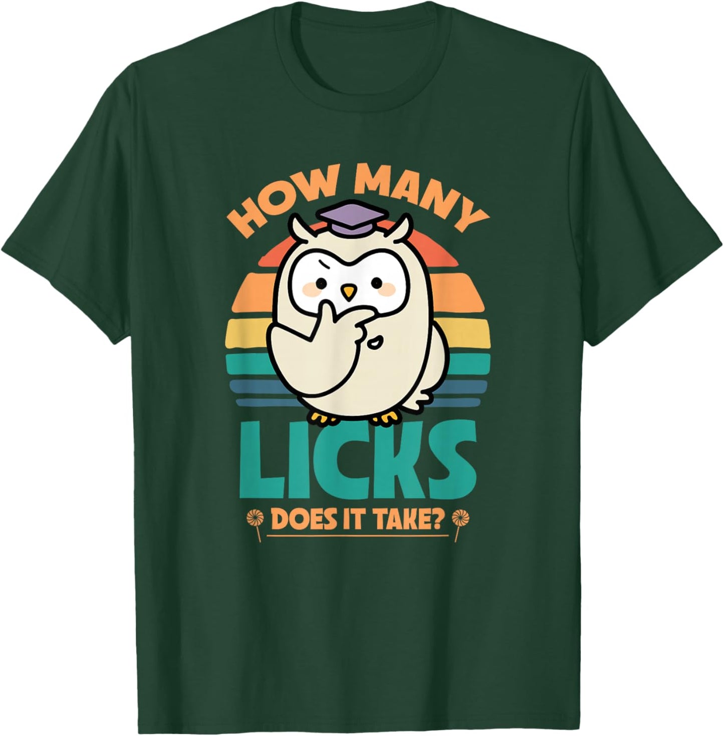 Funny Owl How Many Licks Does It Take Retro Vintage T-Shirt - T-Shirt | Forest