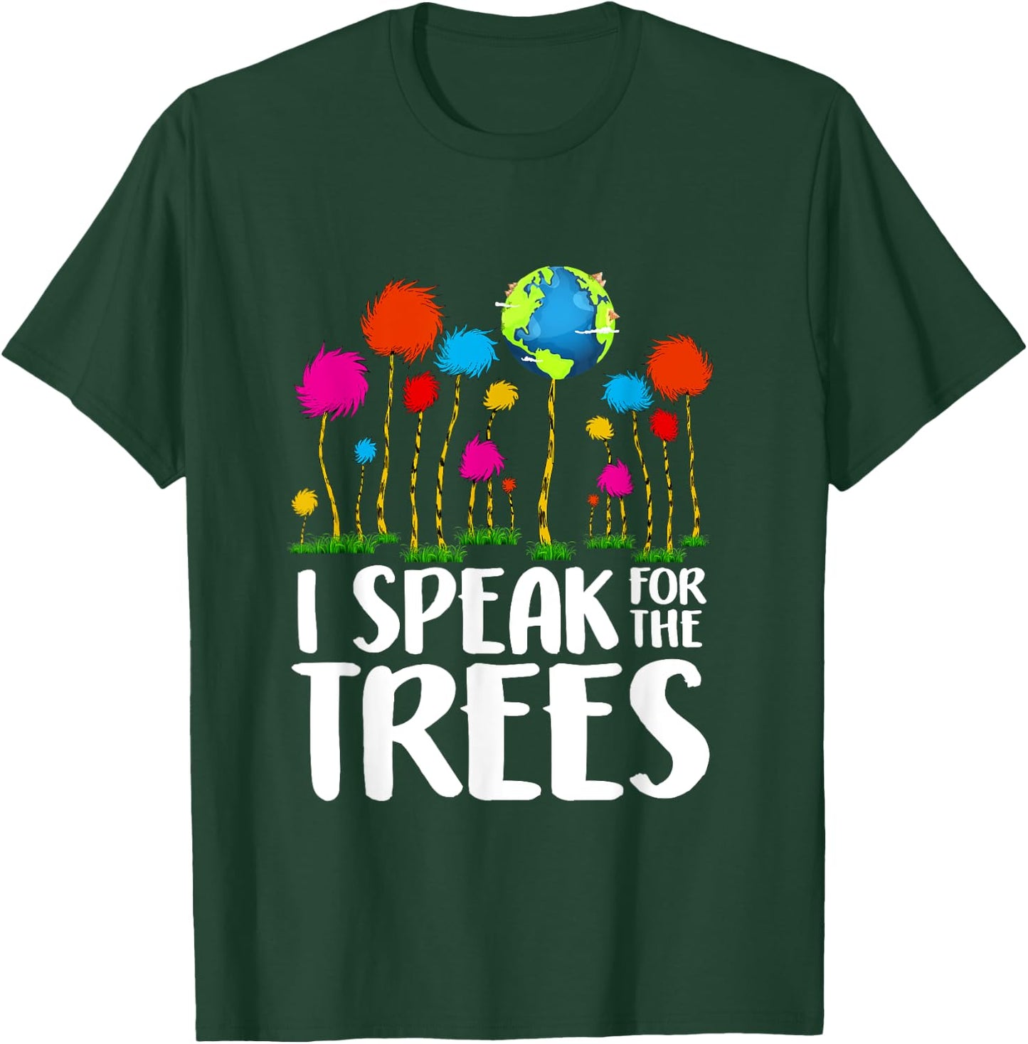 Environmental Awareness I Speak For Trees Earth Day T-Shirt - T-Shirt | Forest