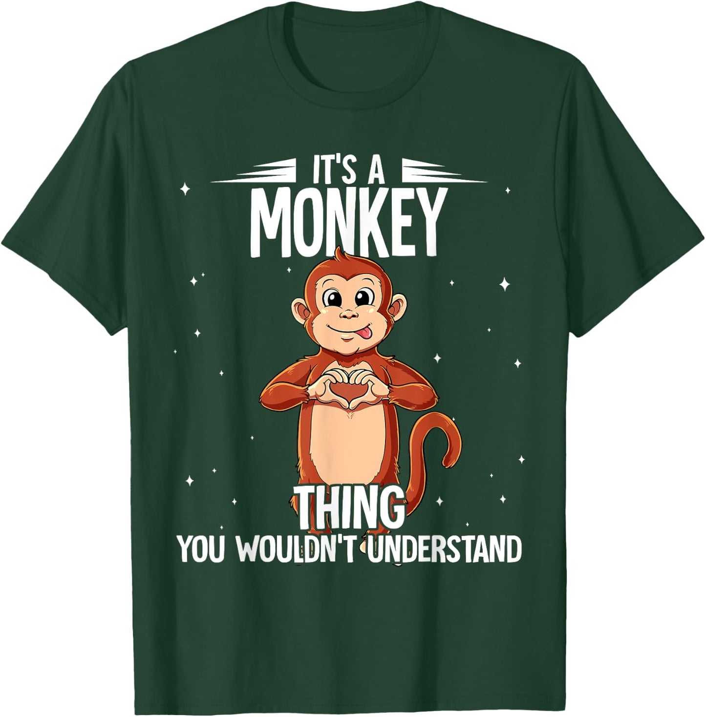 Its A Monkey Thing Monkey T-Shirt - T-Shirt | Forest