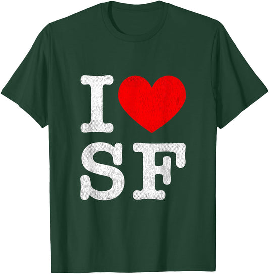 I Heart SF Frisco Souvenir I Love San Francisco T-Shirt - T-Shirt | Forest