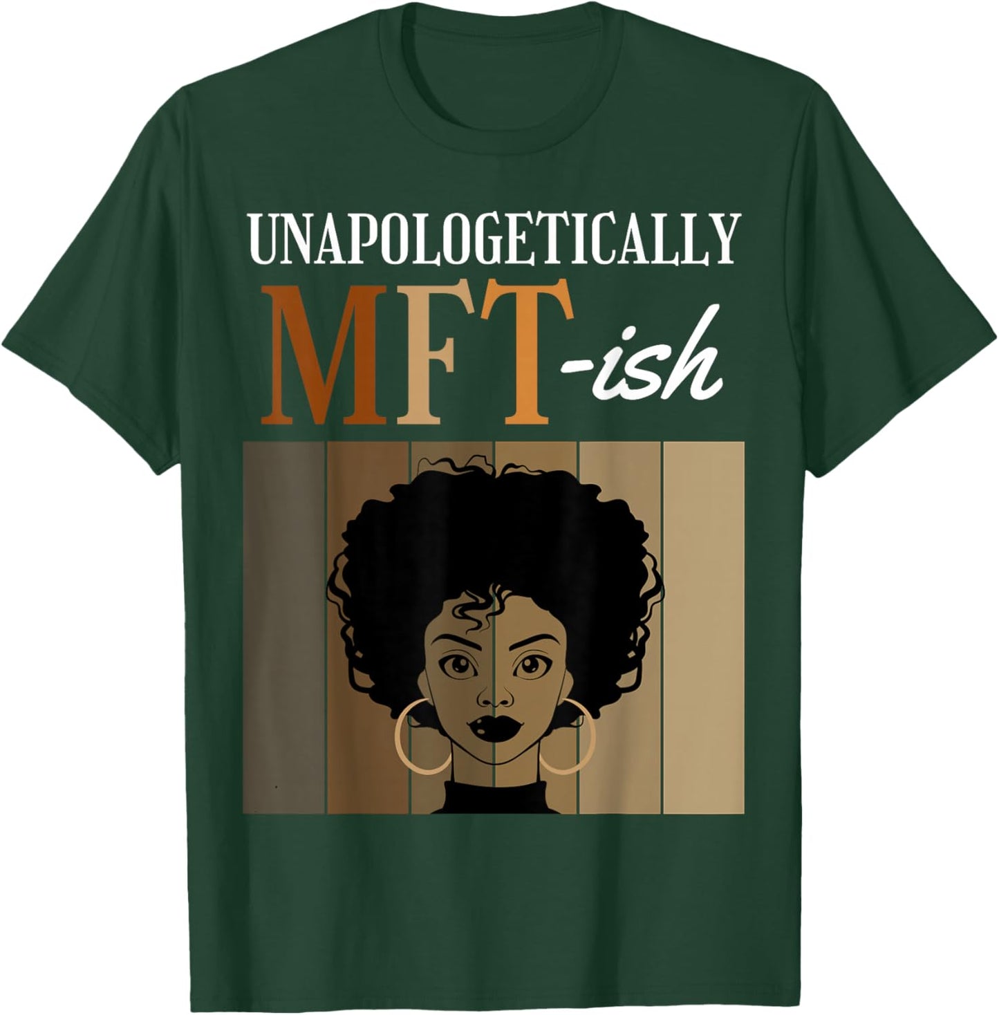 Unapologetically MFT-ish Student Graduation Black Afro T-Shirt - T-Shirt | Forest
