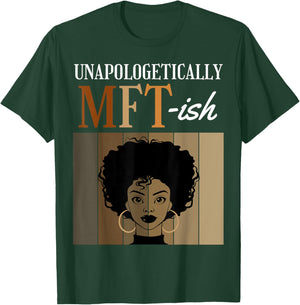 Unapologetically MFT-ish Student Graduation Black Afro T-Shirt - T-Shirt | Forest
